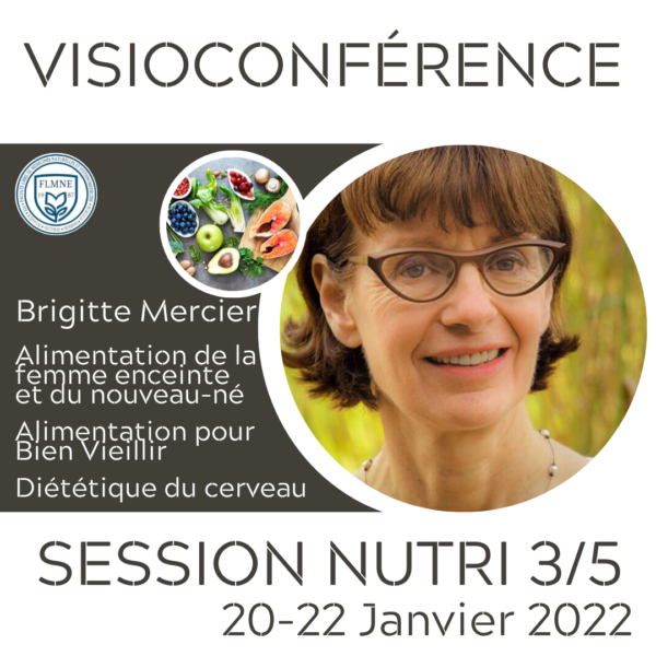 Alimentation de la femme enceinte, allaitante et du nouveau-né, bien manger pour bien vieillir et diététique du cerveau [VISIOCONFÉRENCE]