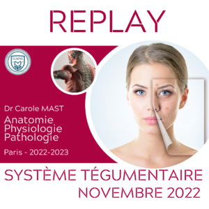 ANATOMIE ET PHYSIOLOGIE DE LA PEAU [REPLAY]