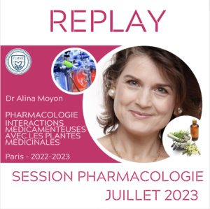 Pharmacologie et Interactions Médicamenteuses avec les Plantes Médicinales [REPLAY]