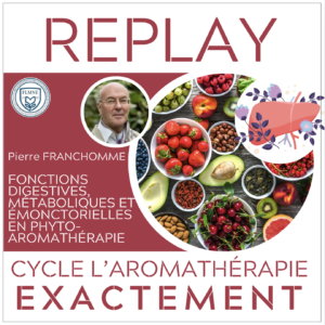 FONCTIONS DIGESTIVES, MÉTABOLIQUES ET MONCTORIELLES EN PHYTO-AROMATHÉRAPIE