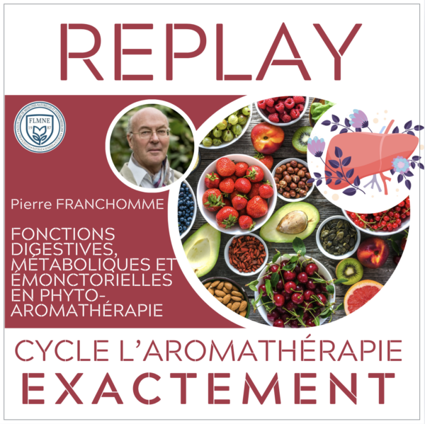 FONCTIONS DIGESTIVES, MÉTABOLIQUES ET MONCTORIELLES EN PHYTO-AROMATHÉRAPIE